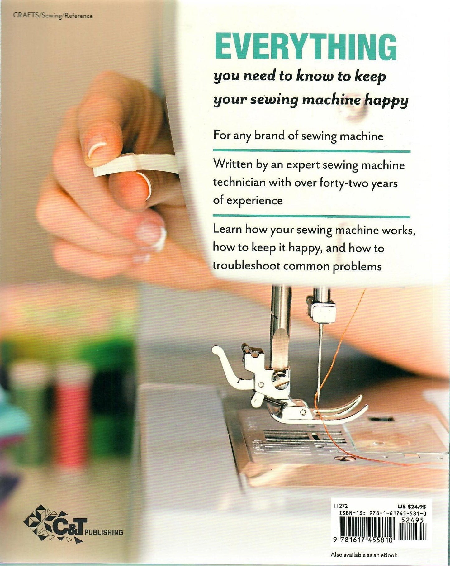 You and Your Sewing Machine: A Sewist's Guide to Troubleshooting, Maintenance, Tips & Techniques by Bernie Tobisch