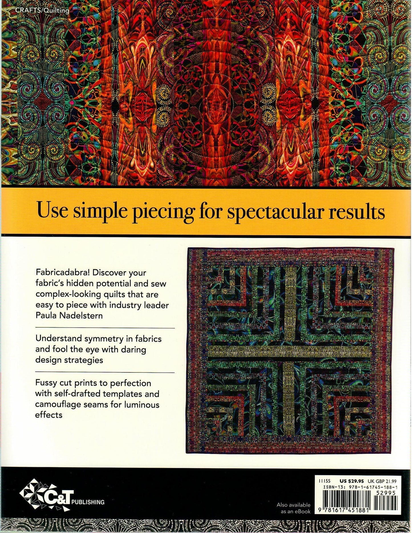 Fabricadabra: Simple Quilts, Complex Fabrics by Paula Nadelstern