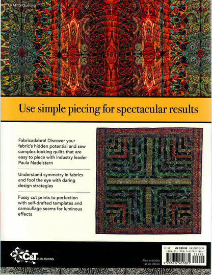 Fabricadabra: Simple Quilts, Complex Fabrics by Paula Nadelstern