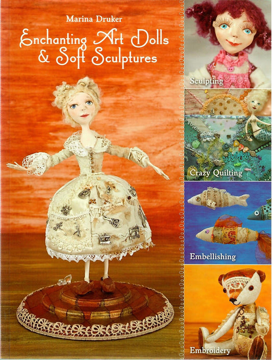 Enchanting Art Dolls & Soft Sculptures by Marina Druker